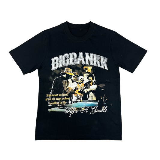 Life’s A Gamble T-shirt